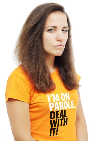 I’m on parole t-shirt woman
